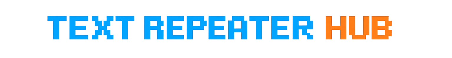 Use text repeater for repeating a text multiple times